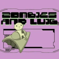 Zombies and Luig
