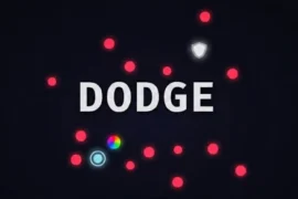 DODGE: Fast-Paced Arena Dodger