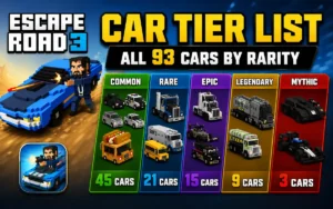 Escape Road 3 Car Tier List All 93 Cars by Rarity (Common to Mythic)